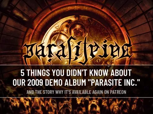 5 things you probably didn’t know about our 2009 demo album, “Parasite Inc.” 5 things you probably didn’t know about our 2009 demo album, “Parasite Inc.”